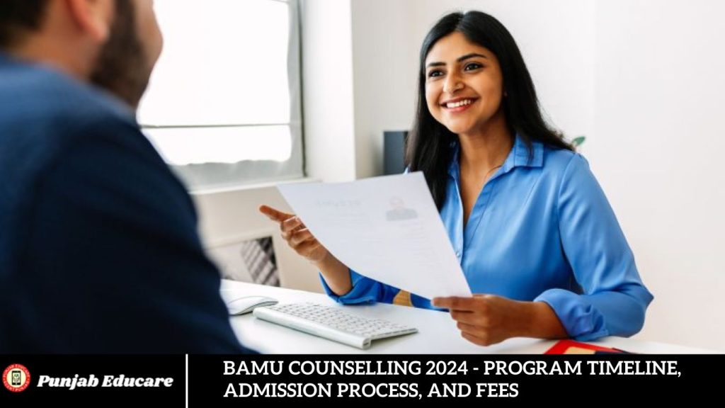 BAMU Counselling 2024 - Program Timeline, Admission Process, and Fees