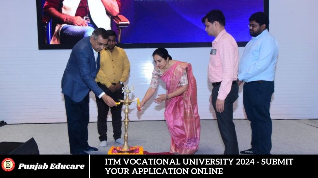 ITM Vocational University 2024 - Submit Your Application Online