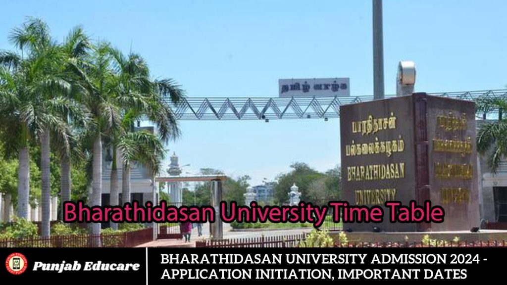 Bharathidasan University Admission 2024 - Application Initiation, Important Dates