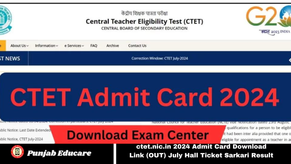 ctet.nic.in 2024 Admit Card Download Link (OUT) July Hall Ticket Sarkari Result